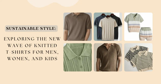 Sustainable-Style-Exploring-The-New-Wave-of-Knitted-T-Shirts-for-Men-Women-And-Kids Indeartisans